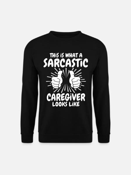 Soignant sarcastique - Sweat-shirt Unisexe - noir