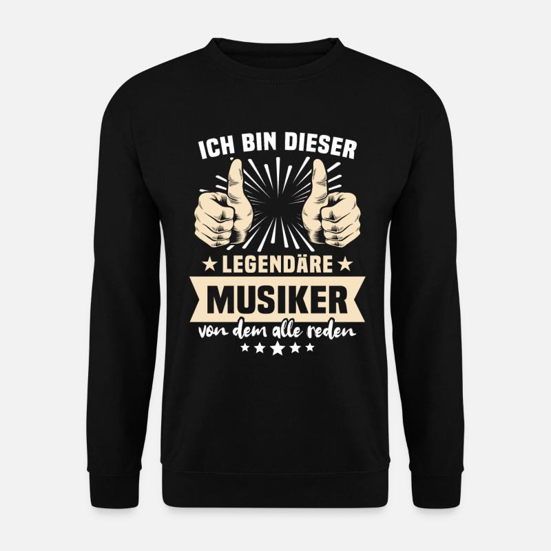 Musiker Sprüche - Unisex Pullover - Schwarz