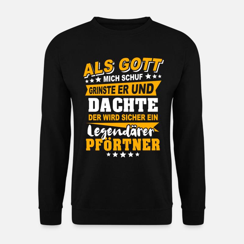 Pförtner Sprüche - Unisex Pullover - Schwarz