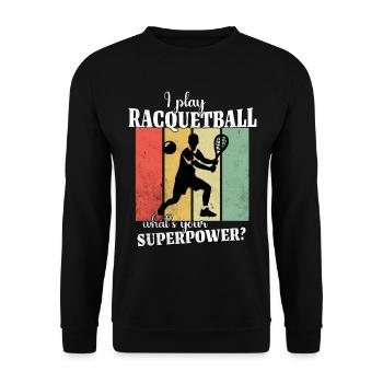 Funny Racquetball Saying - Unisex Sweatshirt - black - Front - Alina (178cm) & Michal (187cm)