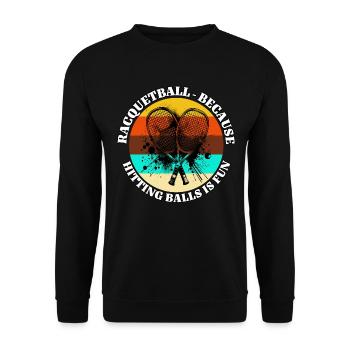 Racquetball Sayings - Unisex Sweatshirt - black - Front - Alina (178cm) & Michal (187cm)