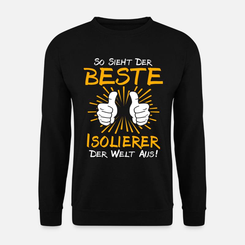 Isolierer Geschenkidee - Unisex Pullover - Schwarz
