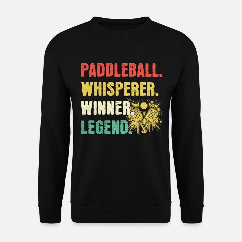 Paddleball Whisperer Paddleball Legend - Unisex Sweatshirt - black