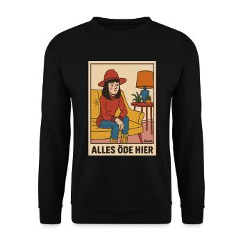 Kunst Hipster: Alles öde hier und Null Bock - Unisex Pullover - Schwarz - Vorne - Alina (178cm) & Michal (187cm)