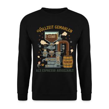 Vollzeit Gemahlen Als Espresso Ausgezahlt - Unisex Pullover - Schwarz - Vorne - Alina (178cm) & Michal (187cm)