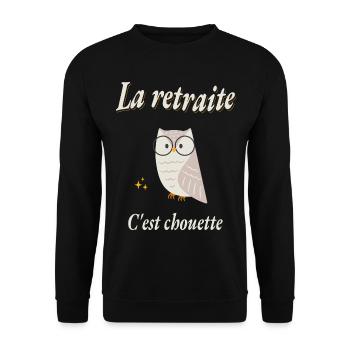 La retraite c'est chouette - Humour retraité  - Sweat-shirt Unisexe - noir - Devant - Alina (178cm) & Michal (187cm)