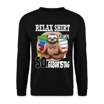 Relax Faultier Geburtstag 50 Jahre Sloth Lustig - Unisex Pullover - Schwarz - Vorne - Alina (178cm) & Michal (187cm)
