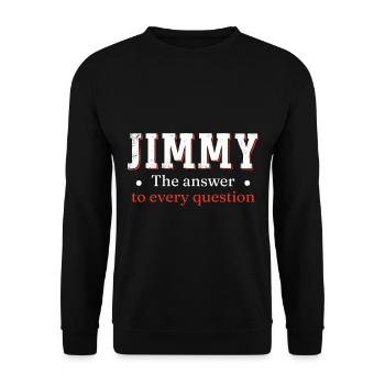 Jimmy: Die Antwort auf jede Frage - Unisex Pullover - Schwarz - Vorne - Alina (178cm) & Michal (187cm)