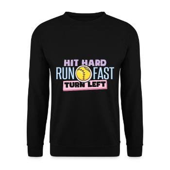 Hit Hard Run Fast Turn Left Softball - Unisex Sweatshirt - black - Front - Alina (178cm) & Michal (187cm)