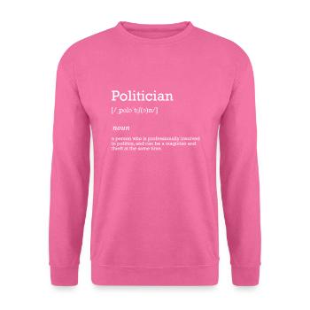 Politiker - Unisex Pullover - Pink - Vorne