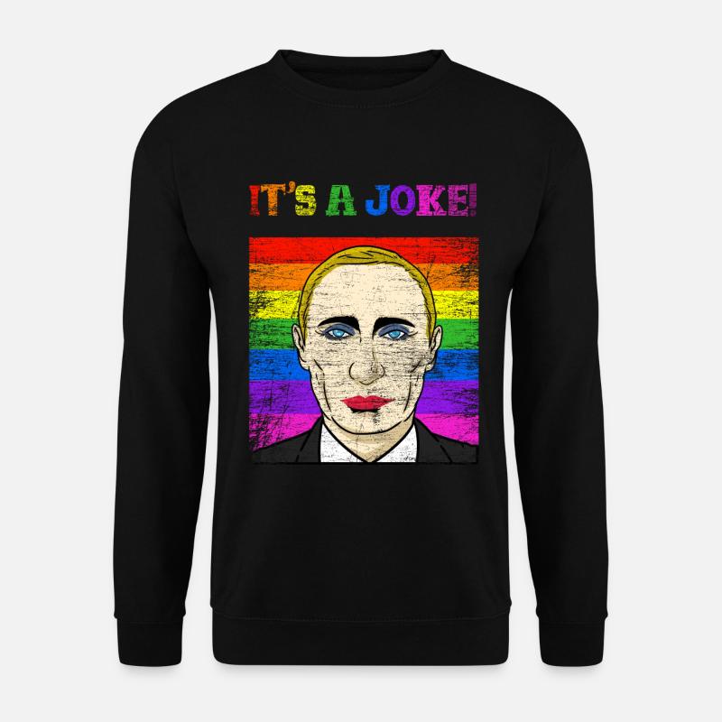 Putin joke politician gift - Unisex Sweatshirt - black