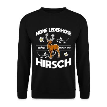 Meine Lederhose Trägt Noch Der Hirsch - Unisex Pullover - Schwarz - Vorne - Alina (178cm) & Michal (187cm)