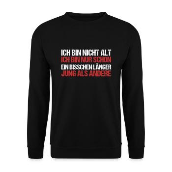 Ich Bin Nicht Alt Geburtstagsspruch Alter Geschenk - Unisex Pullover - Schwarz - Vorne - Alina (178cm) & Michal (187cm)
