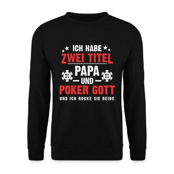 Vater Poker Gott Pokerspieler Vatertag Geschenk - Unisex Pullover - Schwarz - Vorne - Alina (178cm) & Michal (187cm)
