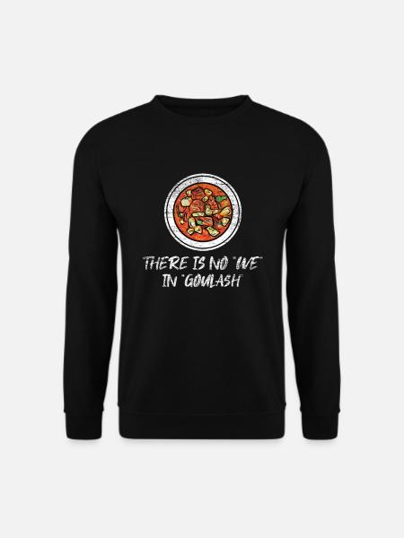 Gulasch Geschenk - Unisex Pullover - Schwarz