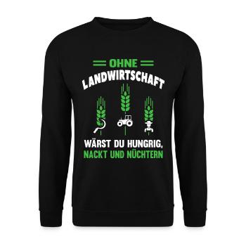 Ohne Landwirtschaft Spruch Hungrig Nackt Nüchtern - Unisex Pullover - Schwarz - Vorne - Alina (178cm) & Michal (187cm)