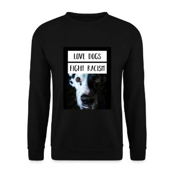 Anti Love Dogs Fight Racism - Unisex Sweatshirt - black - Front - Alina (178cm) & Michal (187cm)
