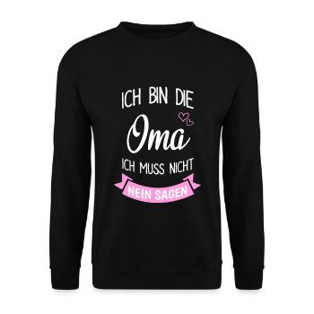 Ich Bin Die Oma Muss Nicht Nein Sagen - Unisex Pullover - Schwarz - Vorne - Alina (178cm) & Michal (187cm)