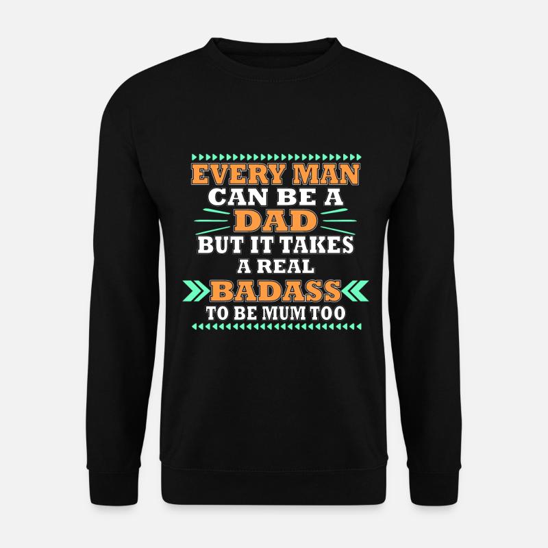Single father saying - Unisex Sweatshirt - black
