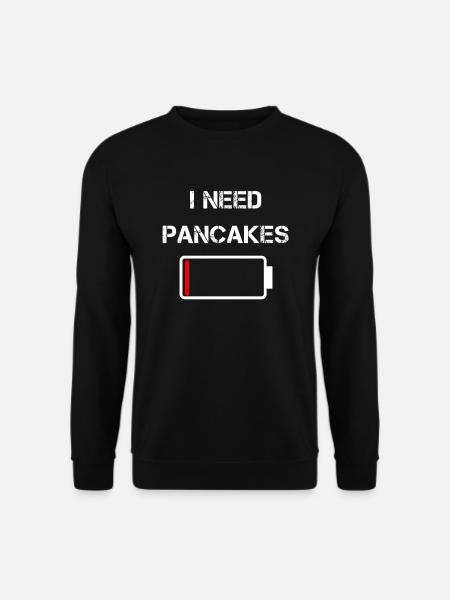 Ich brauche Pancakes Pfannkuchen Frühstück Brunch - Unisex Pullover - Schwarz