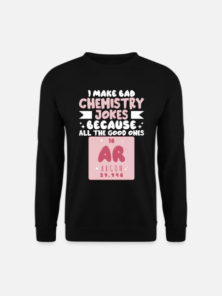 Chemistry Jokes Science Teacher - Unisex Sweatshirt - black