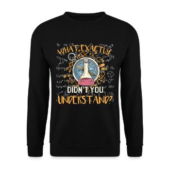 Qu’est-ce que vous n’avez pas compris exactement la chimie - Sweat-shirt Unisexe - noir - Devant - Alina (178cm) & Michal (187cm)