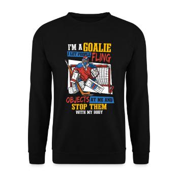Ice Hockey Player | Goaltender | I'm A Goalie - Unisex Sweatshirt - black - Front - Alina (178cm) & Michal (187cm)