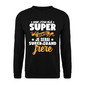 Je Serai Super Grand Frère Garçons - Sweat-shirt Unisexe - noir - Devant - Alina (178cm) & Michal (187cm)