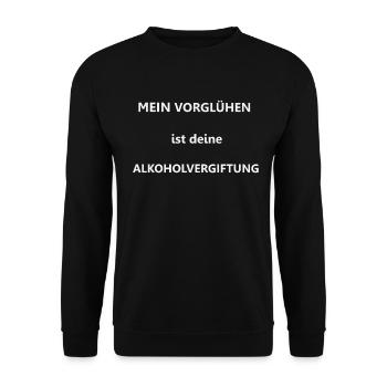 mein vorglühen ist deine alkoholvergiftung - Unisex Pullover - Schwarz - Vorne - Alina (178cm) & Michal (187cm)