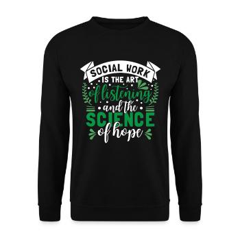 Social Work Is The Art Of Listening - Unisex Sweatshirt - black - Front - Alina (178cm) & Michal (187cm)