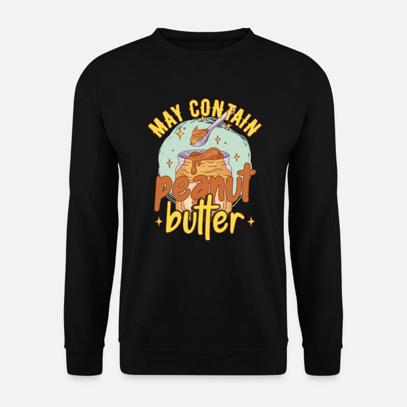 May Contain Peanut Butter - Unisex Sweatshirt - black