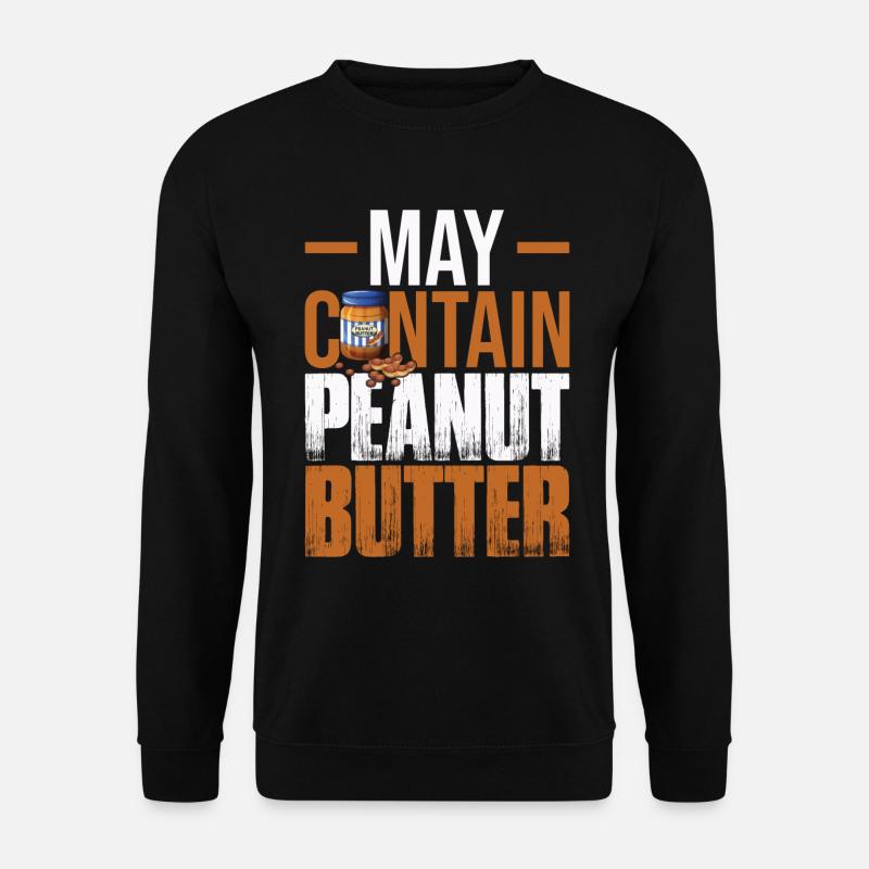 May Contain Peanut Butter - Unisex Sweatshirt - black
