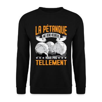 La Pétanque Me Rend Heureux | Petanque Humour - Sweat-shirt Unisexe - noir - Devant - Alina (178cm) & Michal (187cm)