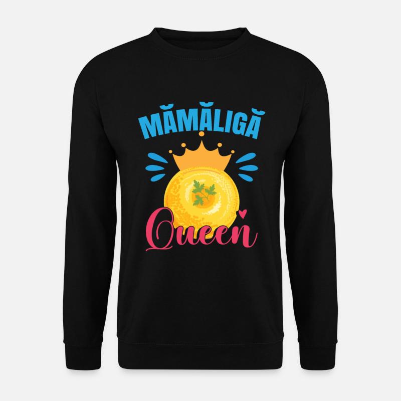 Mamaliga Queen - Unisex Sweatshirt - black