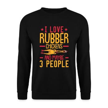 I Love Rubber Chicken And Maybe 3 People - Unisex Sweatshirt - black - Front - Alina (178cm) & Michal (187cm)
