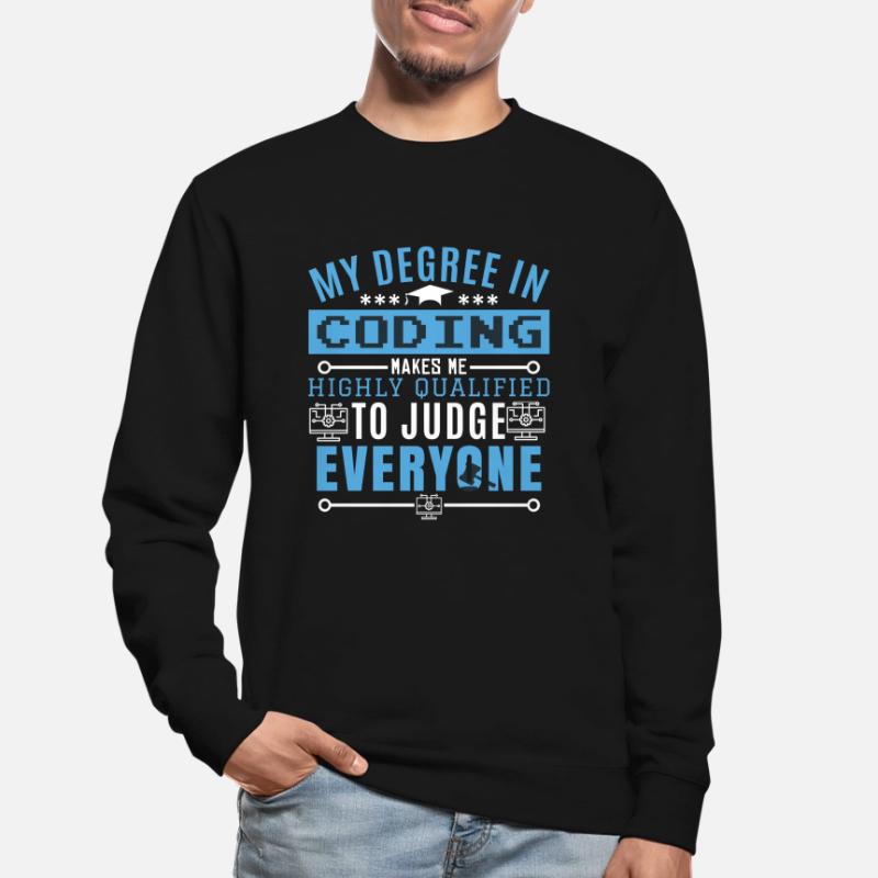 Codeur Humour Codage Programmeur Humour Sweat-shirt Unisexe
