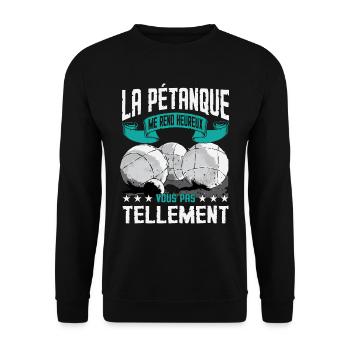 La Pétanque Me Rend Heureux - Sweat-shirt Unisexe - noir - Devant - Alina (178cm) & Michal (187cm)