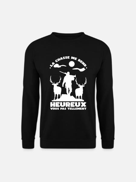 Chasse Me Rend Heureux - Sweat-shirt Unisexe - noir