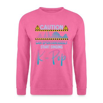 Can Spontaneously Start Singing K-Pop - Unisex Sweatshirt - pink - Front