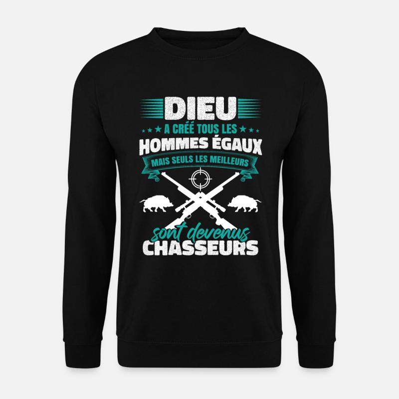 Drole Chasseur Slogan Chasse - Sweat-shirt Unisexe - noir