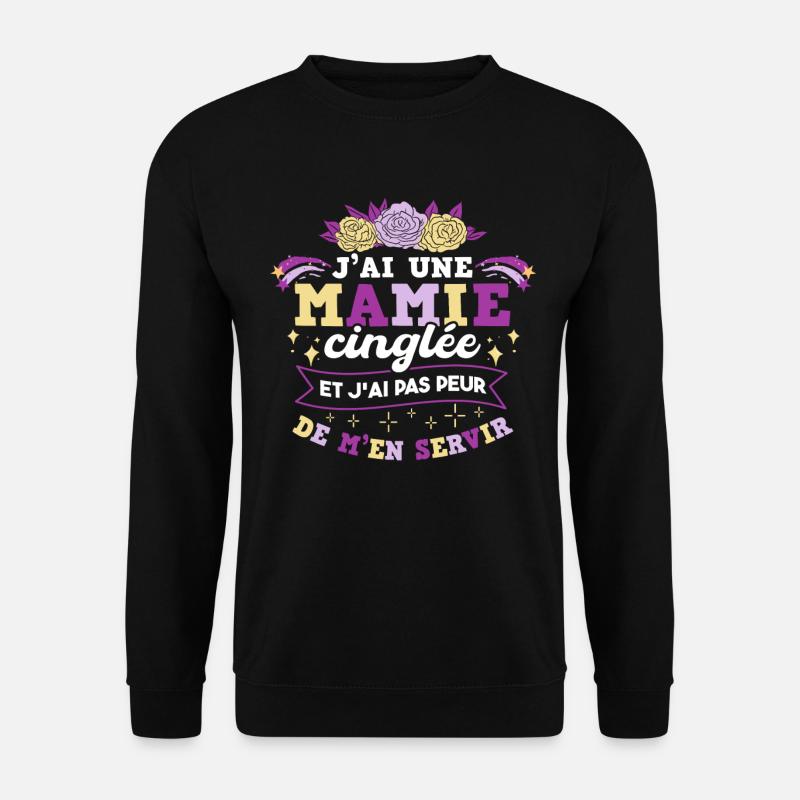 J'ai Une Mamie Cinglée - Sweat-shirt Unisexe - noir