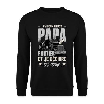J'ai Deux Titres Papa Et Routier - Sweat-shirt Unisexe - noir - Devant - Alina (178cm) & Michal (187cm)