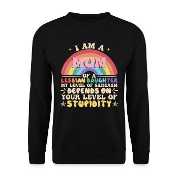 I Am A Mom Of A Lesbian Daughter - Unisex Sweatshirt - black - Front - Alina (178cm) & Michal (187cm)