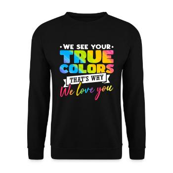 LGBT Zitat Pride Monat - Unisex Pullover - Schwarz - Vorne - Alina (178cm) & Michal (187cm)