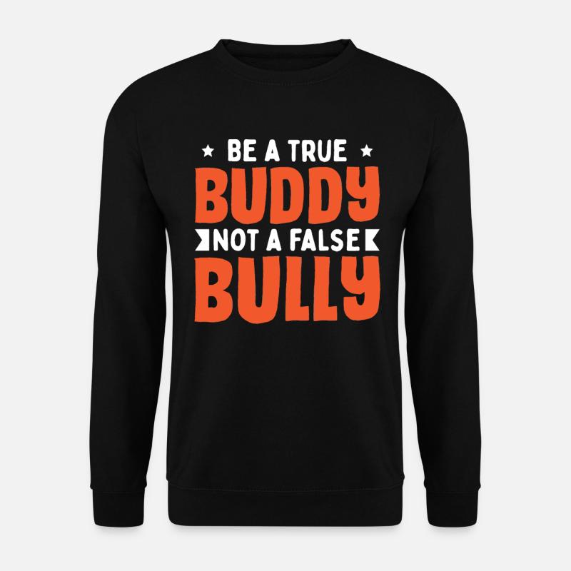 Anti-Mobbing-Zitat - Unisex Pullover - Schwarz