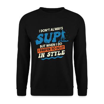 Je ne SUP pas toujours - Sweat-shirt Unisexe - noir - Devant - Alina (178cm) & Michal (187cm)