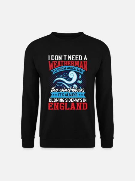 I Don't Need A Weatherman - Unisex Sweatshirt - black
