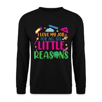 I Love My Job For All The Little Reasons - Unisex Sweatshirt - black - Front - Alina (178cm) & Michal (187cm)
