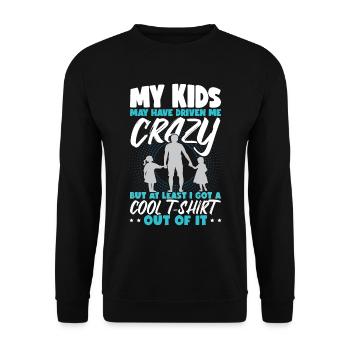 My Kids Have Driven Me Crazy | Fathers Day Gift - Unisex Sweatshirt - black - Front - Alina (178cm) & Michal (187cm)