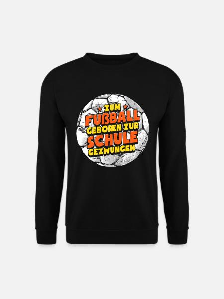 Zum Fußball Geboren Fußballer Fußballspieler - Unisex Pullover - Schwarz